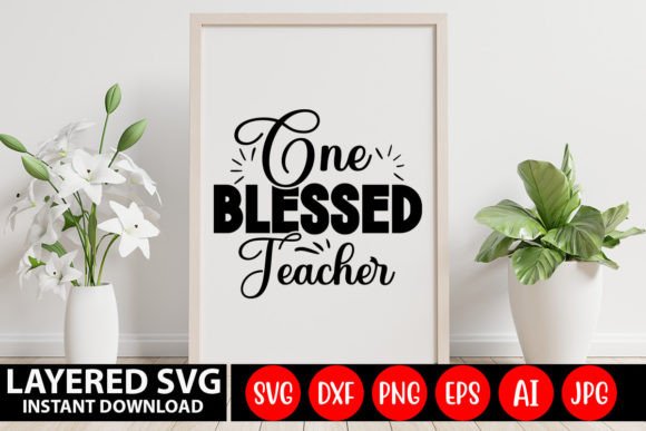 A Design Review: One Blessed Teacher SVG for Embroidery