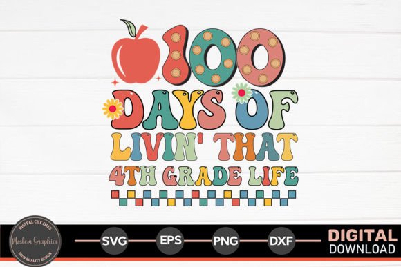 A Designer's Look at 100 Days of Livin That 4th Grade Life