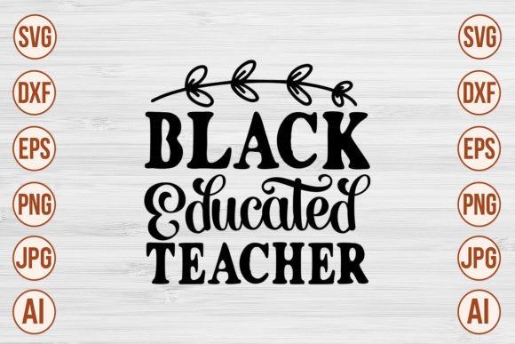 A Designer's Take on the Black Educated Teacher SVG