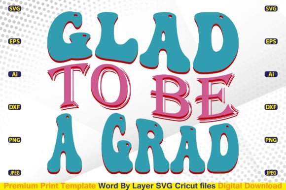 A Designer’s Take on Glad to Be a Grad SVG for Embroidery
