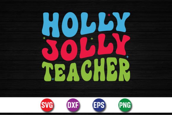 Holly Jolly Teacher SVG Design: A Real Project Review