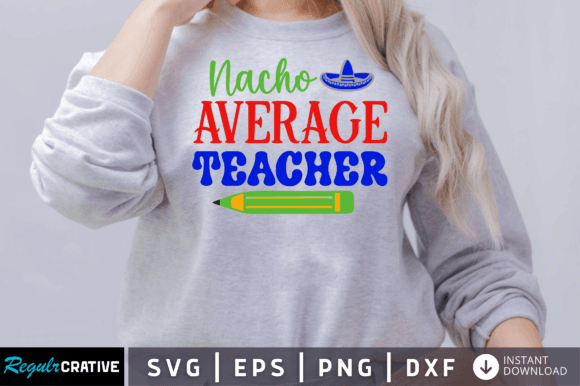 Nacho Average Teacher: A Design Review